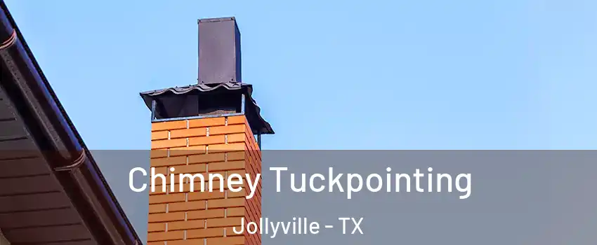  Chimney Tuckpointing Jollyville - TX