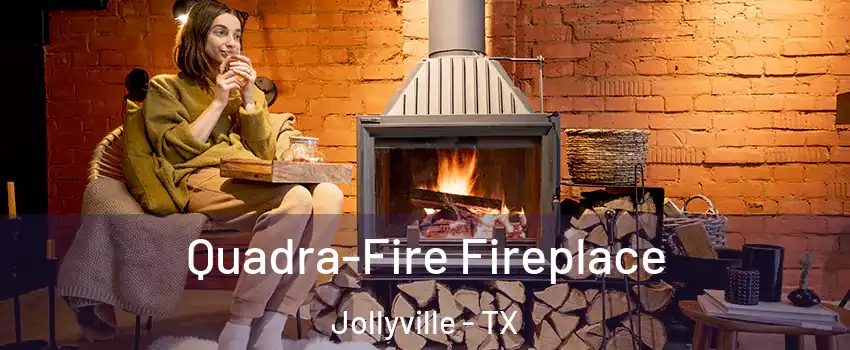  Quadra-Fire Fireplace Jollyville - TX